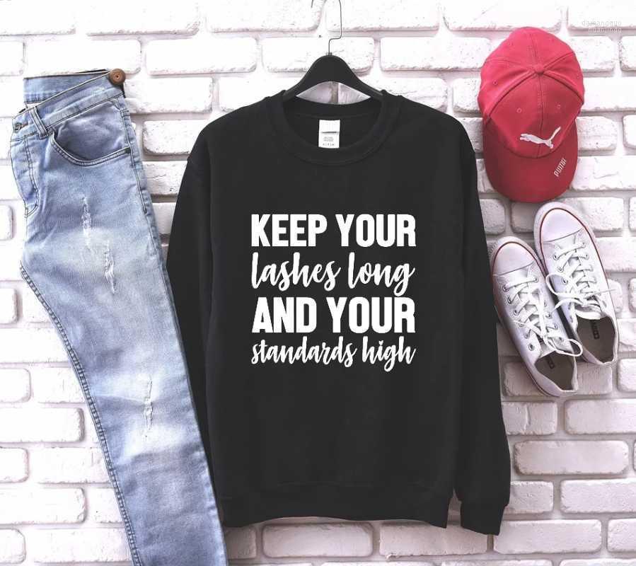 

Women' Hoodies Keep Your Lashes Long And Standards Hight Sweatshirt Slogan Women Fashion Pure Cotton Casual Quote Warmer Unisex Tops, White-black txt