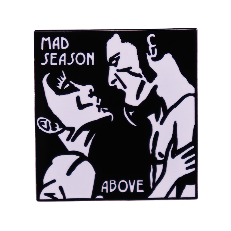 

mad season above rock band music album cover jewelry Cute Anime Movies Games Hard Enamel Pins Collect Metal Cartoon Brooch, As picture