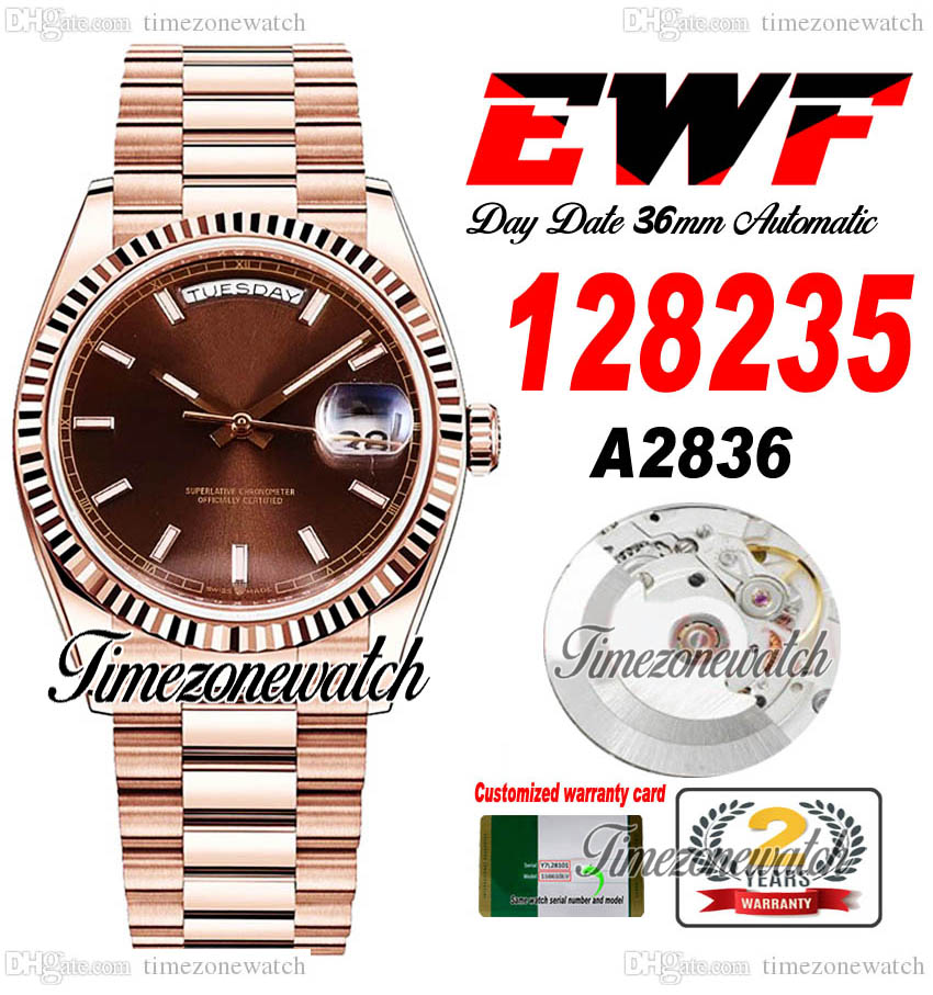

EWF DayDate 36mm 128235 A2836 Automatic Mens Watch Rose Gold Dark Brown Stick Markers OysterSteel Bracelet Same Serial Card Super Edition Timezonewatch C3, Custom warranty card