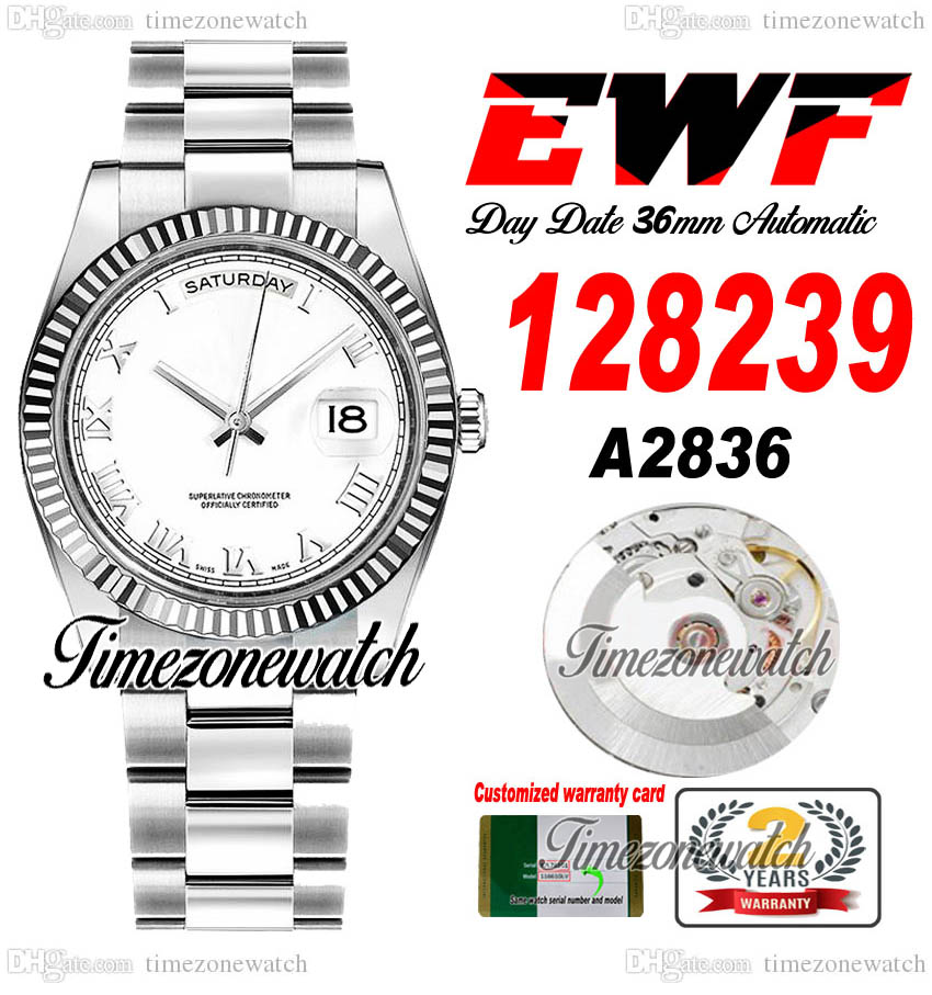 

EWF DayDate 36mm 128239 A2836 Automatic Mens Watch Eta White Dial Roman Markers OysterSteel Bracelet Same Serial Card Super Edition Timezonewatch D4, Custom warranty card