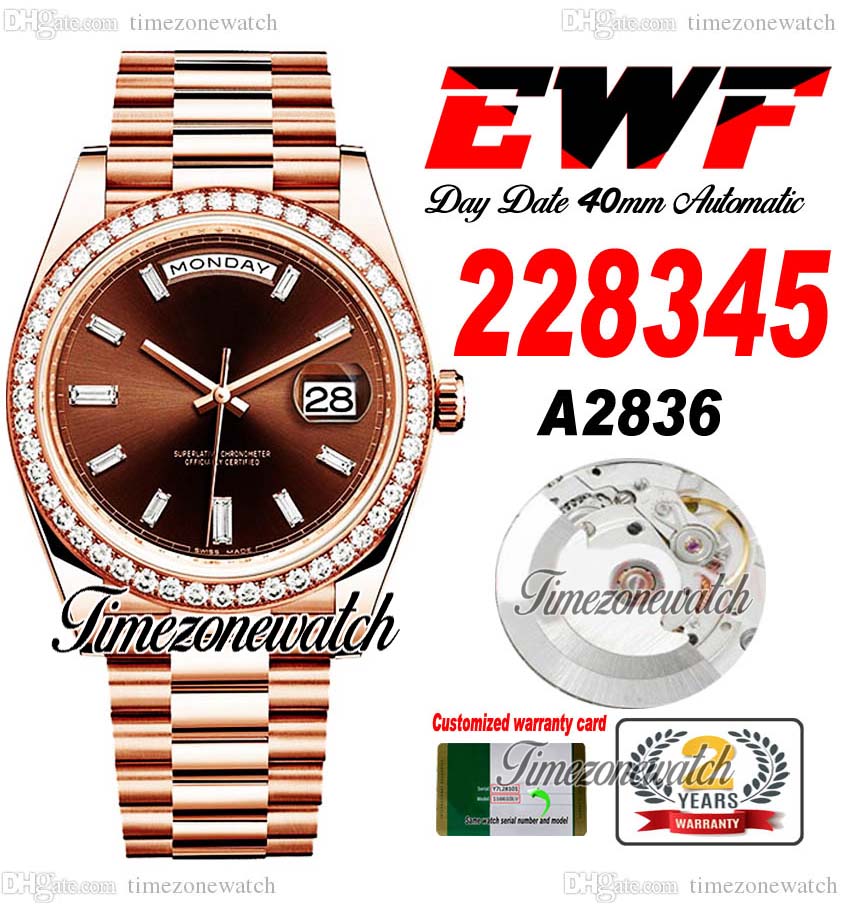 

EWF DayDate 40mm 228345 A2836 Automatic Mens Watch Diamonds Bezel Rose Gold Brown Diamond Dial OysterSteel Bracelet Same Serial Card Super Edition Timezonewatch B2, Custom warranty card
