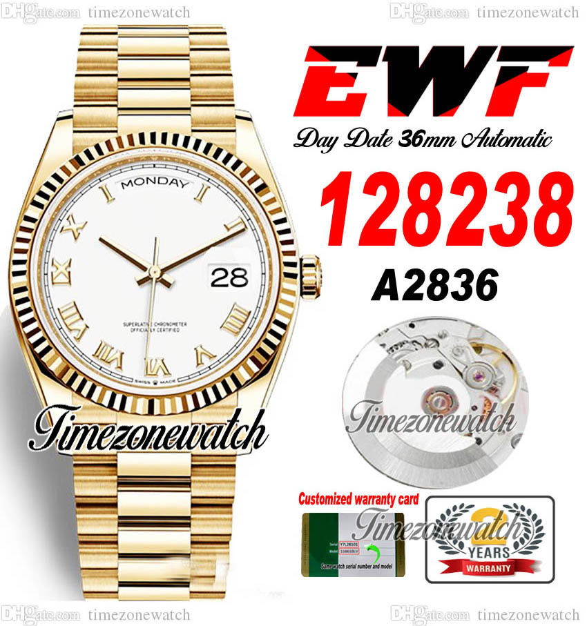 

EWF DayDate 36mm 128238 A2836 Automatic Mens Watch Eta Yellow Gold White Dial Roman Markers OysterSteel Bracelet Same Serial Card Super Edition Timezonewatch C3, Custom warranty card