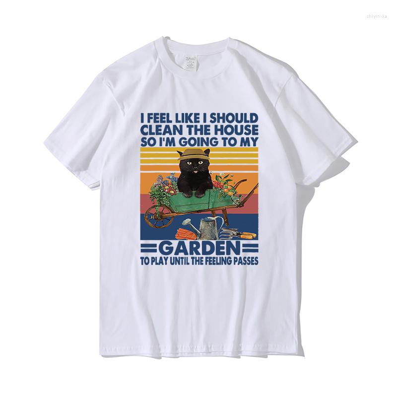 

Men' T Shirts Funny Men Shirt I Feel You Must Clean House So I'm Going To My Garden Short Sleeve Unisex, Black