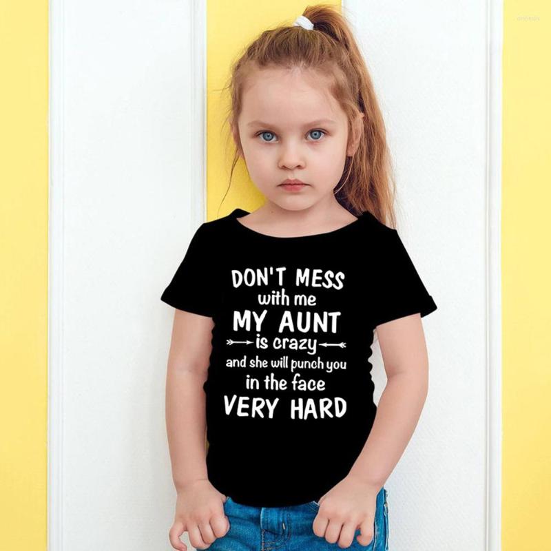 

Shirts Don't Mess With Me My Aunt Is Crazy Print Funny Kids Tshirt Summer Toddler Boys Girls Streetwear Children Fashion T Shirt Tops, White