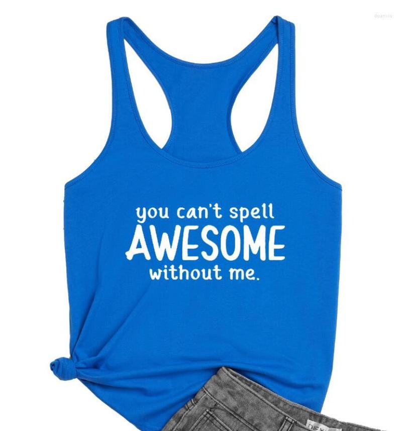 

Women' Tanks You Can't Spell Awesome Without Me Vest Funny Saying Running Run Women Pure Cotton Summer Beach Tees, Black-white text