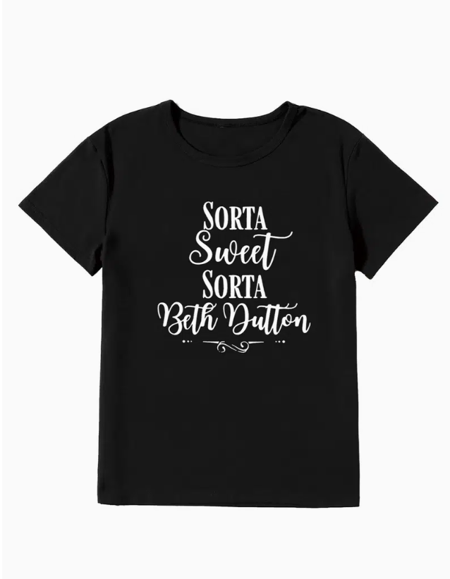 

Women's T-Shirt Sorta Sweet Beth Dutton T-Shirt Length Short Sleeve, Black