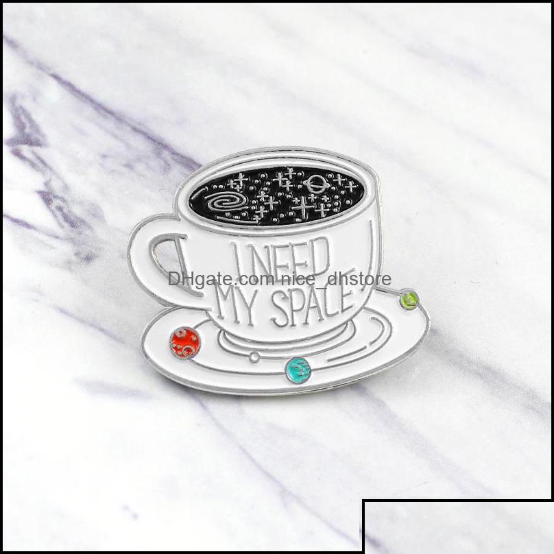 

Pins Brooches Pins Jewelry Coffee Cup White "I Need My Space" Special Cartoon Brooch Creative Letter Lapel Denim Badge Otjky