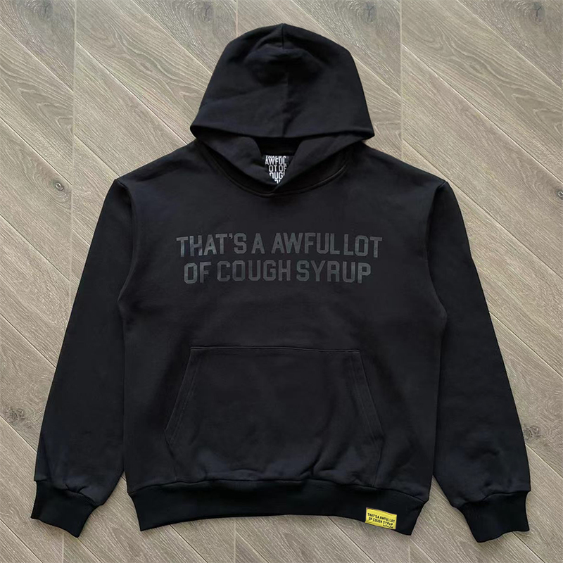 Black Sweatshirts That's A Awful Lot of Cough Syrup Hoode Designer Mens Letter Printed Oversized Fleece Men's Hoodies & Sweatshirt Hip Hop