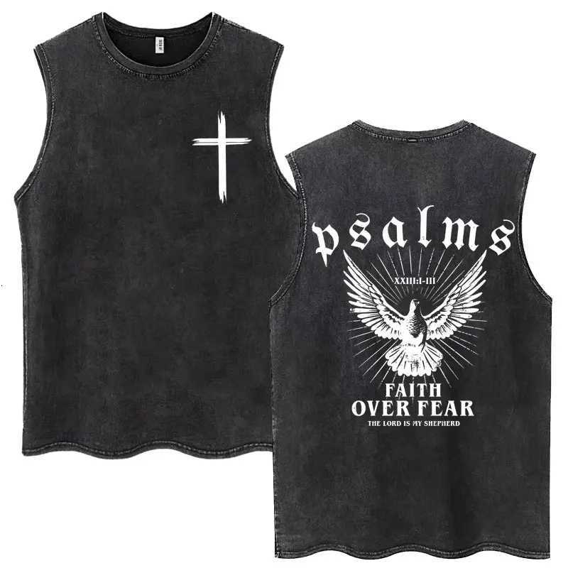 Christian Jesus Faith Over Fear Bible Verse Washed Tank Tops Men Women Vintage Oversized Cotton Hipster Sleeveless T Shirts Male X250821