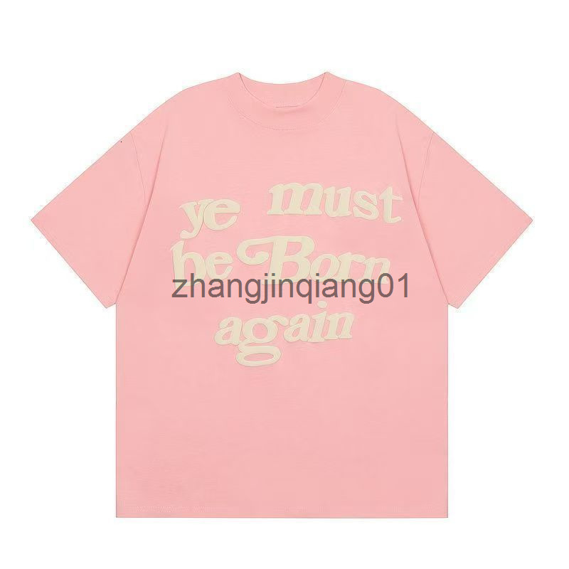 Designer Ye Must Be Born Again Shirt Fashion Brands Foam Printing Tshirt Mens Womens Summer Luxe Football Short Light Pink Cotton T Shirt Tee Sweats