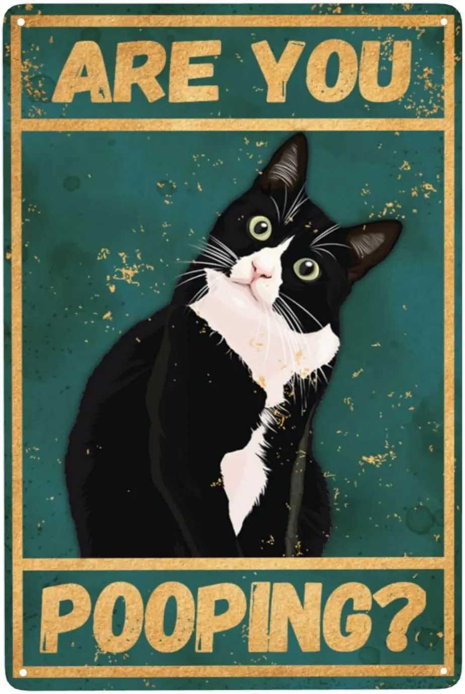 k1Funny Black Cat Decor Are You Pooping Tuxedo Vintage Sign Aluminum Retro Poster Lovers Gift Wall Art For Kitchen Cafe Ma H251112-image-1084308141