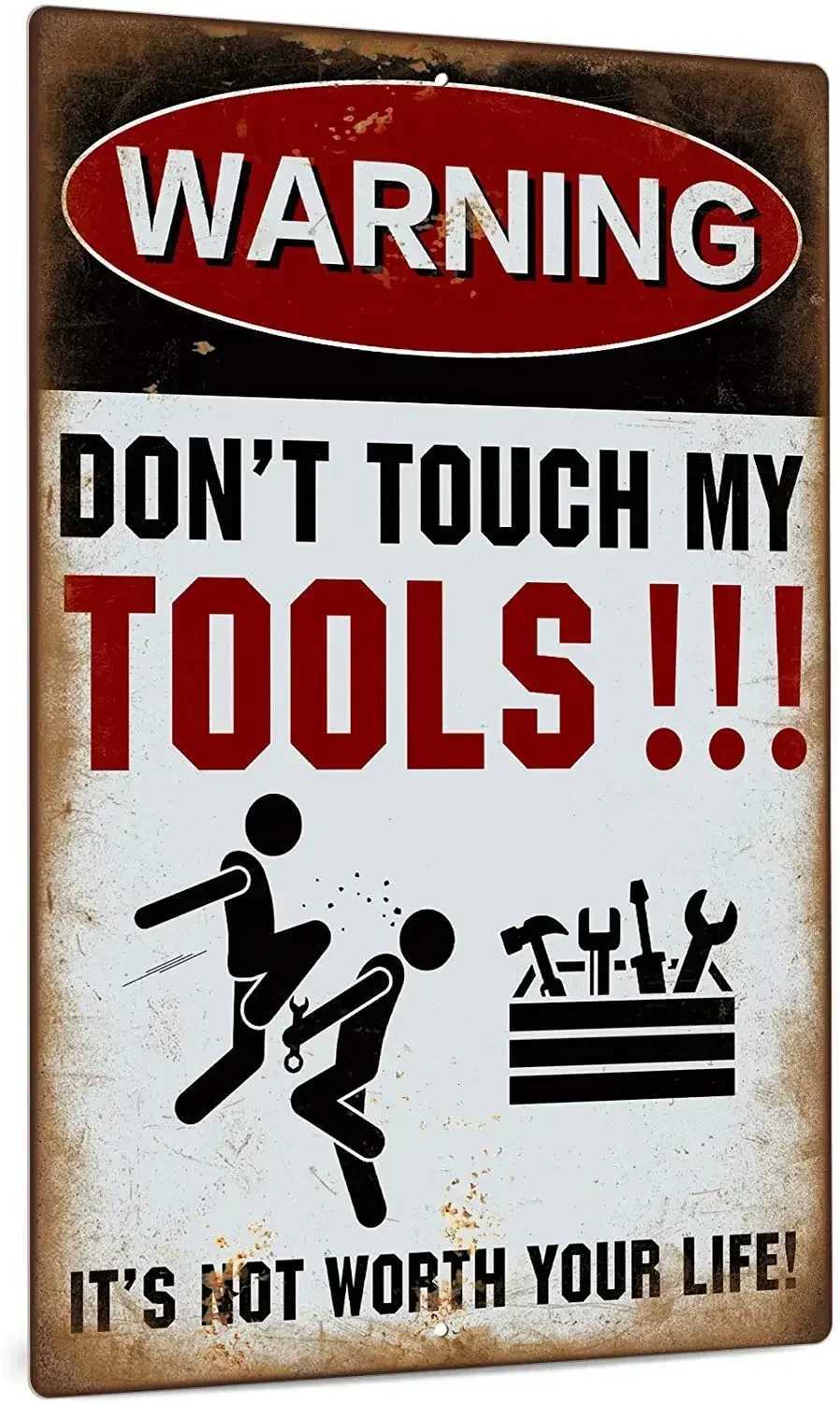 Vintage Warning Sign Do Not Touch My Tools Aluminum Metal Sign for Indoor Outdoor Use 20 x 30cm by PutuoM251114-image-1084651655
