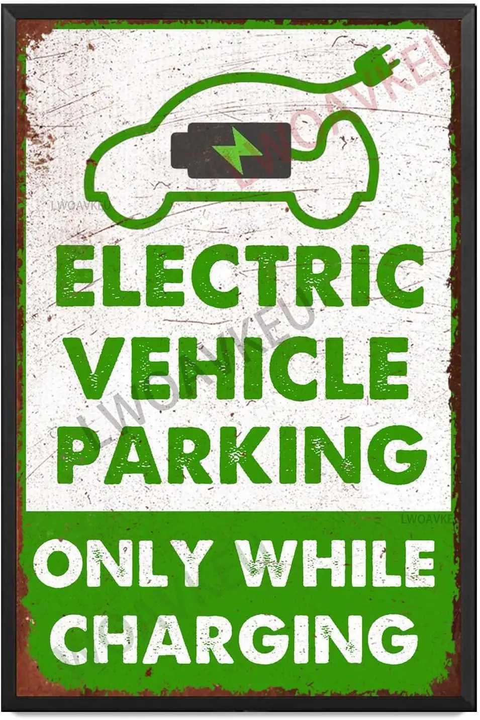 Aluminum Metal Tin Sign Electric Vehicle Parking Only While Charging For Home Wall Decor Bars Restaurants Cafes Pubs 800x1M251114-image-1084652569