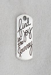 Fashion Trendy Find Joy in the Journey Alloy Tag Charms Single Side Message Charms 1020 mm 100pcs AAC5719720675