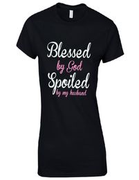 Fashion Bessed par Dieu gâté par mon mari dames tshirt ajusté Fitor Wife Joke Top6156978