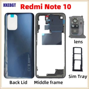 Frames d'origine pour Xiaomi Redmi Note 10 Cover Back + Frame central + Bouton de volume + lentille en verre de la caméra + Pièces de smartphones du plateau SIM