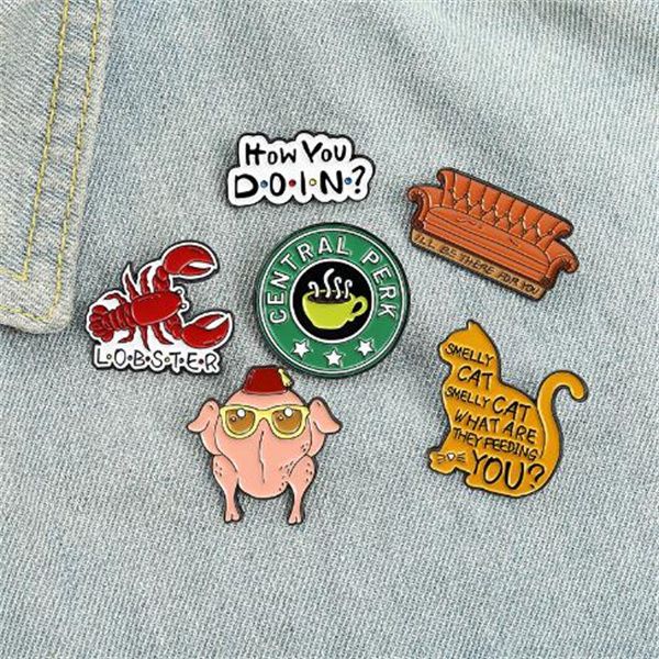 Friends How You Doin-Pin esmaltado personalizado, gato maloliente, sofá, langosta, pavo, broche, insignia para solapa, joyería clásica de TV, regalo para fanáticos GC2488