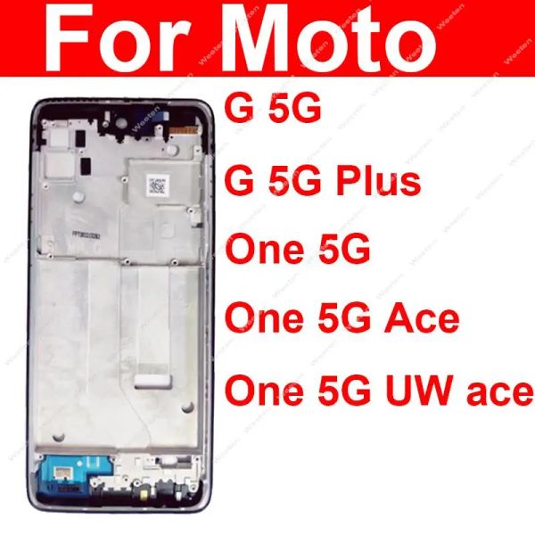 Cubierta de marco central LCD delantera para Motorola Moto G 5G más One G 5G ACE One G 5G UW ACE ACE MEDIA MEDIA PIEZAS DE PLACA DE BEZEL