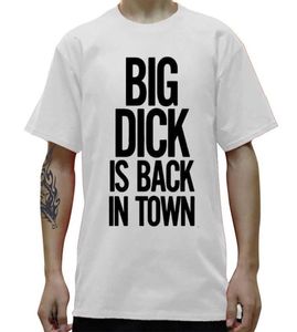 Funny Big Dick est de retour dans la ville Tshirt graphique Mens Mens Summer Style Fashion Short Sleeves Streetwear T-shirts 2106295630861