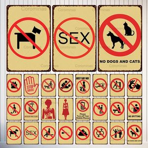 Drôle Conçu Avertissement Métal Peinture Signe Abus Sex Stop No Dogs and Cats Metal Tin Poster Shabby Vintage Plaques Plaque Wall Art Man Cave Décoration Taille 20X30CM w01