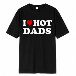 Grappig I Love Hot Dads Rood Hart T-shirts Grafische 100% Cott Streetwear Korte Mouw O-hals Harajuku T-shirt Mannen/vrouwen Kleding P60P #