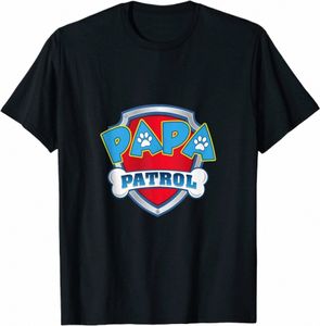 Chemise drôle PAPA Patrol - T-shirt cadeau d'anniversaire pour chien maman papa.Nouveau 100% Cott manches courtes col rond T-shirts décontractés taille S-3XL X8mY #