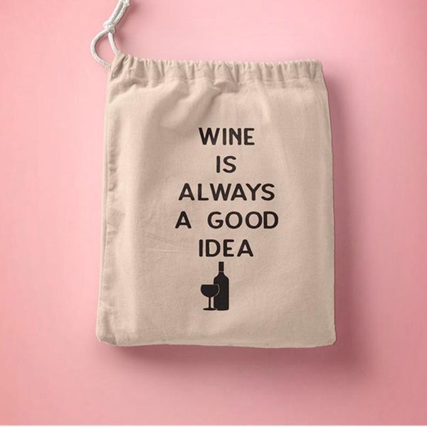 Emballage cadeau personnalisé Wino Wedding Favors Bags Wine Is Always A Good Idea Bachelorette Kit Party