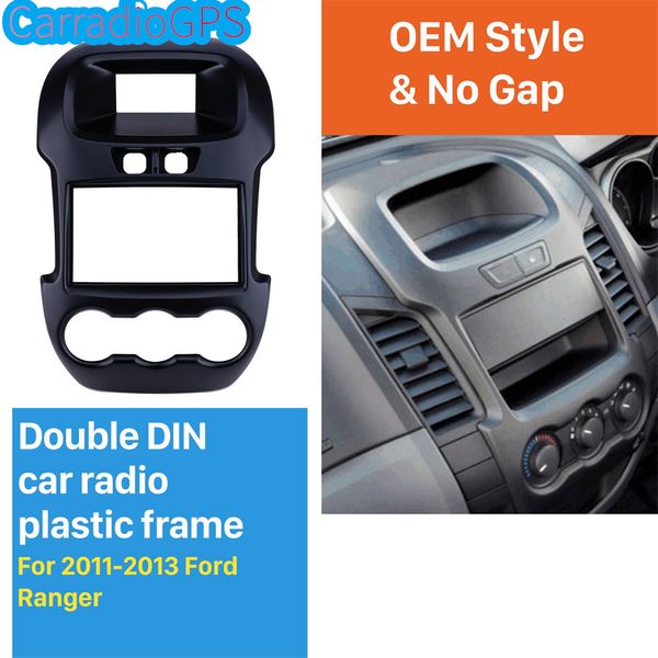 Great Double Din Car Radio Fascia para 2011 2012 2013 Ford Ranger Dash Mount DVD frame Stereo Player Panel Plate