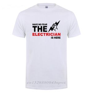 Wees niet bang dat de elektricien hier is T-shirt grappig verjaardagscadeau voor mannen papa vader man korte mouw katoenen O-hals T-shirt