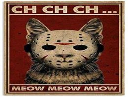 Horror Jason Cat Meow Metal Poster Wall Decor for Hem Country Home Decor Vintage Tin Tekenen 8x12 inch4453204