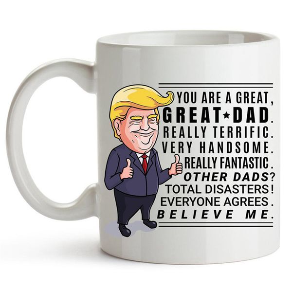 Vendre à chaud 350 ml de dessin animé créatif Donald Trump Water Mugs Vous êtes un grand papa Créatic Creative Coffee Water Cup Gift for Father Mather