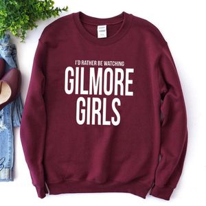 Prefiero estar viendo Gilmore Girls Tv Shows Mujeres Sudaderas con capucha Sudaderas de gran tamaño Ropa de invierno Mujer Tops de manga larga Dropship Mujer