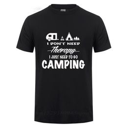 Ik heb geen therapie nodig Camping T-shirt Life Camp S T-shirt Happy Funny Traveler National Forest Grafische Tee 210706