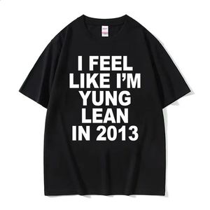Je me sens comme im yung lean en 2013 imprimé T-shirt y2k drôle de rap de style hip hop tee shirt hommes femmes t-shirts de mode d'été 240423