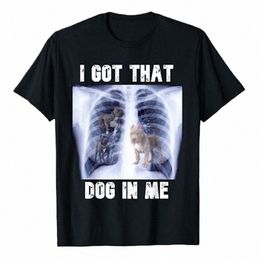 J'ai ce chien en moi Xray Meme T-shirt Funny Dog Lover Graphic Tee Tops Famille Vêtements assortis Amis Cadeau Tenue à manches courtes J0e3 #