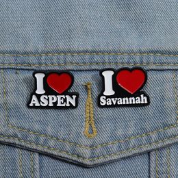 Broche I Love Aspen I Love Savannah, broches en émail, dessin animé drôle, Badge à revers, vêtements, sac à dos, bijoux, accessoires