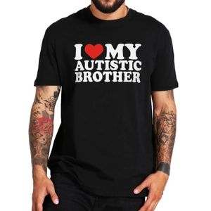 J'aime mon frère autiste je coeur ma sœur t-shirt humour autism cadeau y2k t-shirts pour hommes femmes 100% coton tee doux t-shirts 240429