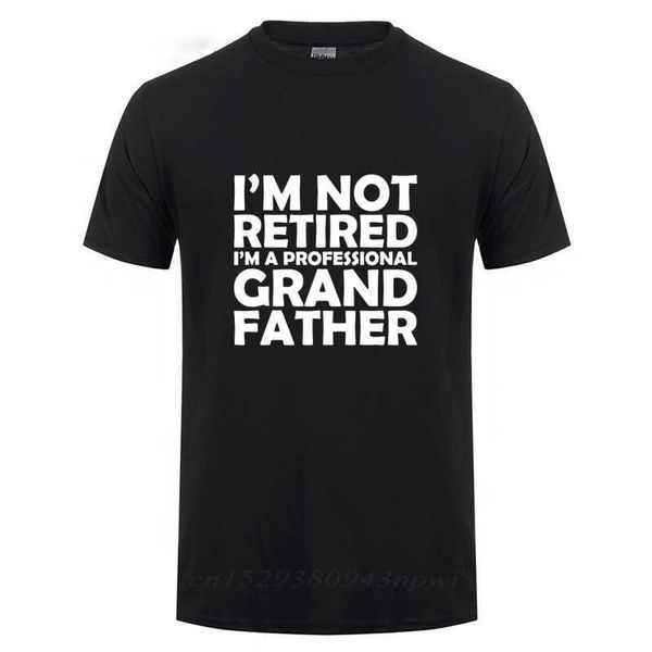 No estoy retirado, un abuelo profesional, camiseta de algodón, camiseta, regalo del día del padre, regalo de cumpleaños divertido para el abuelo 210629