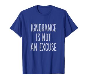 Camiseta La ignorancia no es una excusa