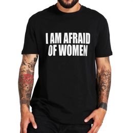 Im peur des t-shirts pour femmes blagues d'initiés humoristiques geek y2k hommes 100% coton t-shirt à col décontracté unisexe t-shirt eu taille 240515
