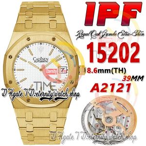 IPF 39MM zf15202 Cal.2121 SA2121 Montre automatique pour homme ultra-mince 8,6 mm Or jaune 18 carats Texture blanche Marqueurs de bâton de cadran Bracelet en acier inoxydable Montres Super Edition