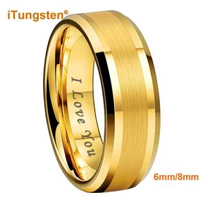 Itungsten 6 mm 8 mm Tungsten Carbide Finger Ring Men Mujeres Manchas de boda Joya de moda I Love You Grabado Confort Fit 2 A9D