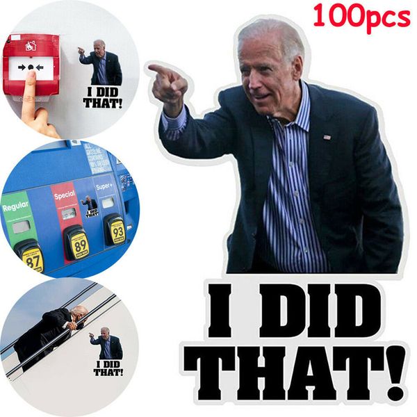 100pcs Joe Bidens I Did That Funny Stickers That's All Me Decal Humor Ordinary Waterproof Sticker DIY Stickers réfléchissants Poster Cars Laptop Fuel