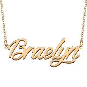 Collier avec nom Braelyn pendentif plaque signalétique personnalisé pour femmes filles cadeau d'anniversaire enfants meilleurs amis bijoux en acier inoxydable plaqué or 18 carats