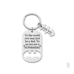 Porte-clés Chaîne en acier inoxydable Fête des pères Creative Giftsto The World You May Just Be A Dad Keychain Daddy Drop Delivery Jewelry Otyuu