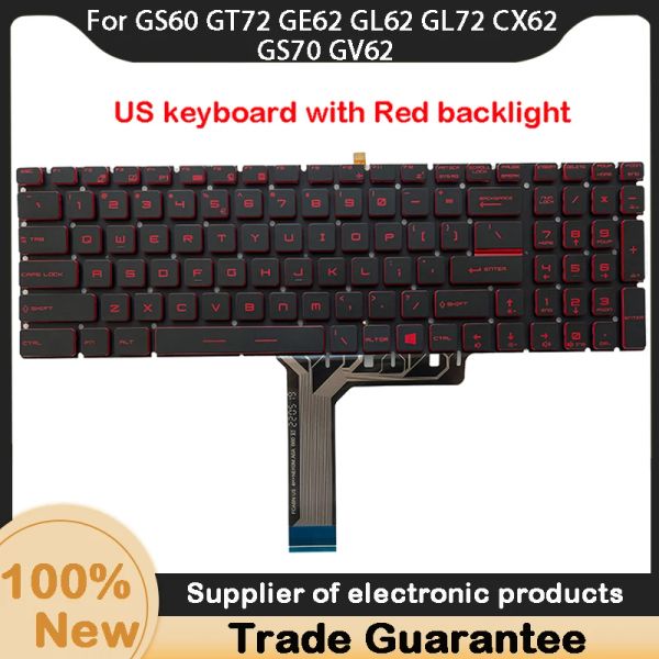 Claviers Nouveau clavier d'ordinateur portable américain pour MSI GS60 GT72 GE62 GL62 GL72 CX62 GS70 GV62 MS16J5 MS1796 MS1799 MS16J9