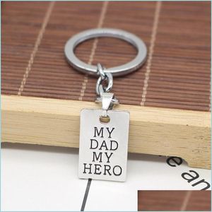 Keychains Fathers Day Keychain My Dad Hero Father Gifts Birthday Cadeau Roestvrij staal Huidige Keyring Drop Delivery 2021 Fashion access Dhei6