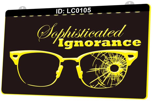 LC0105 Sophistiqué Ignorance Eye Glass Light Sign Gravure 3D