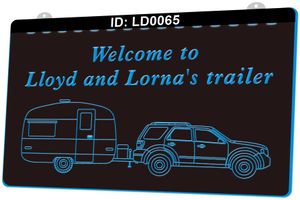 LD0065 Welkom bij Lloyd en Lornas Trailer 3D Gravure LED Light Sign Groothandel Retail
