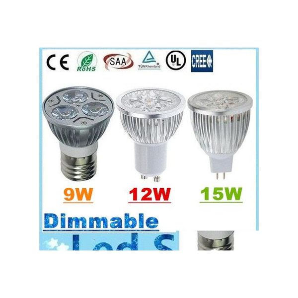 Bombillas Led 9W 12W 15W Spot Bbs Light E27 E26 B22 Mr16 Gu10 Lámpara de luces regulables Ac 110240V / 12V Drop Delivery Lighting Otdhg